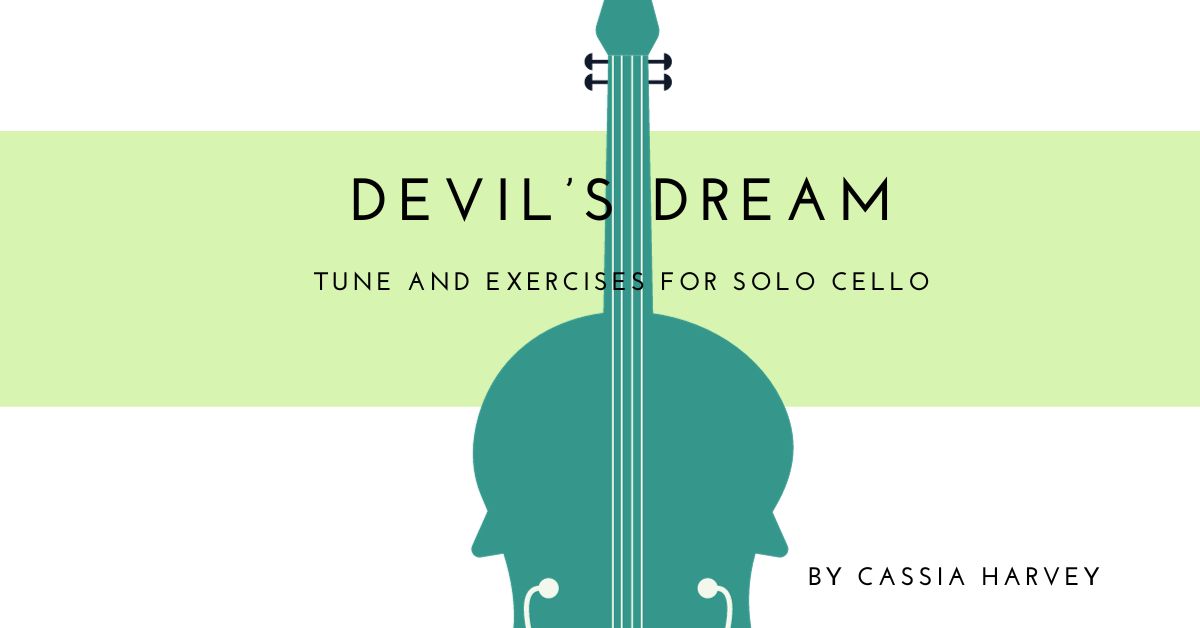 Devil's Dream Tune and Exercises for Cello