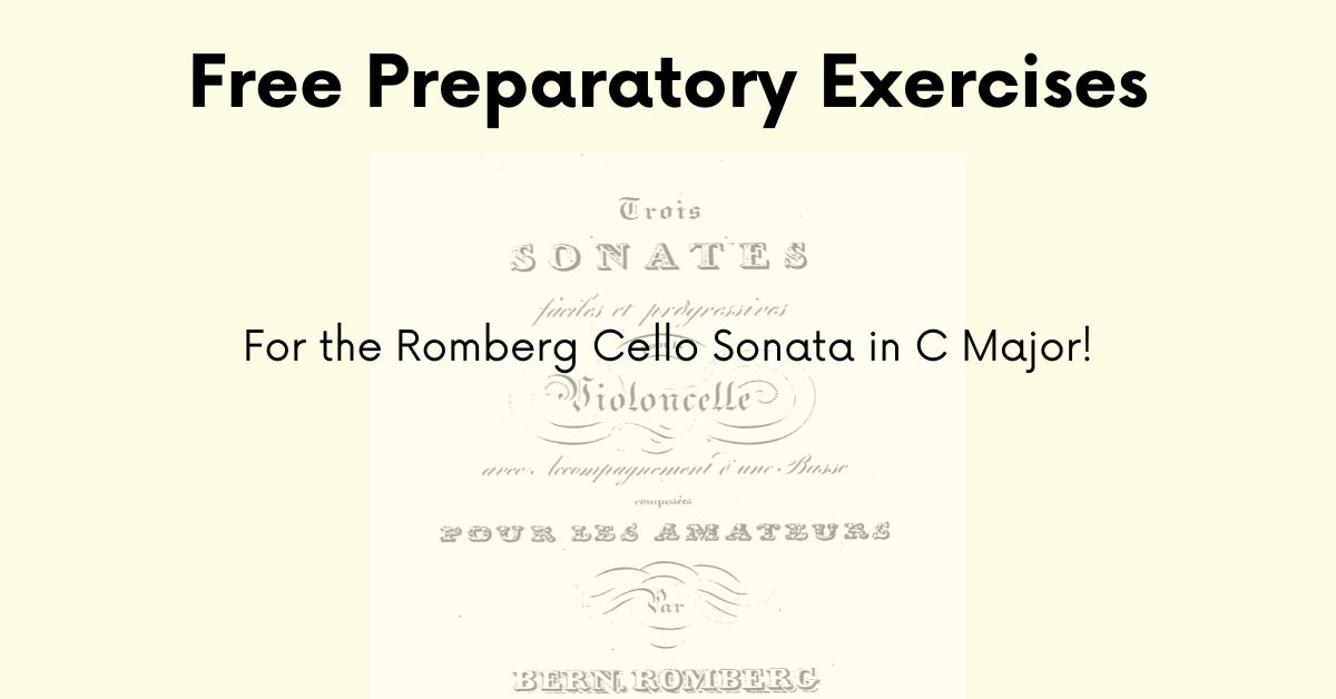 Master a Romberg Cello Sonata – Free Preparatory Exercises!