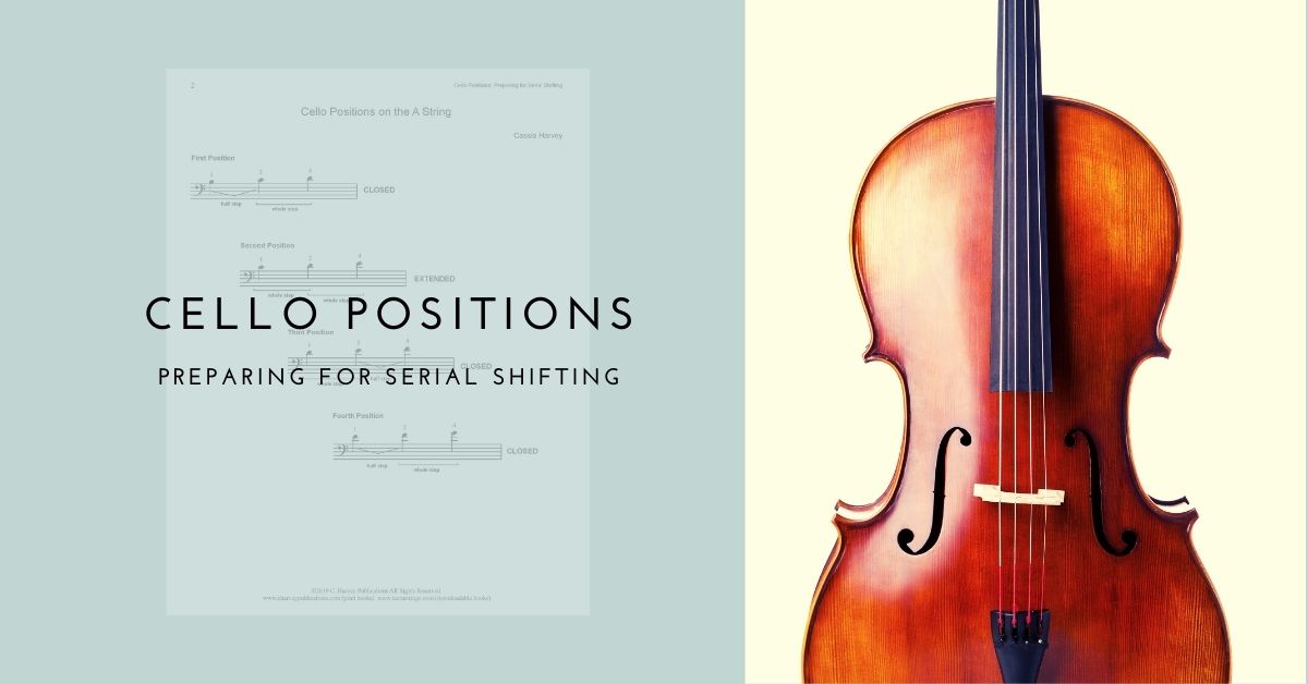 Cello Positions, Preparing for Serial Shifting