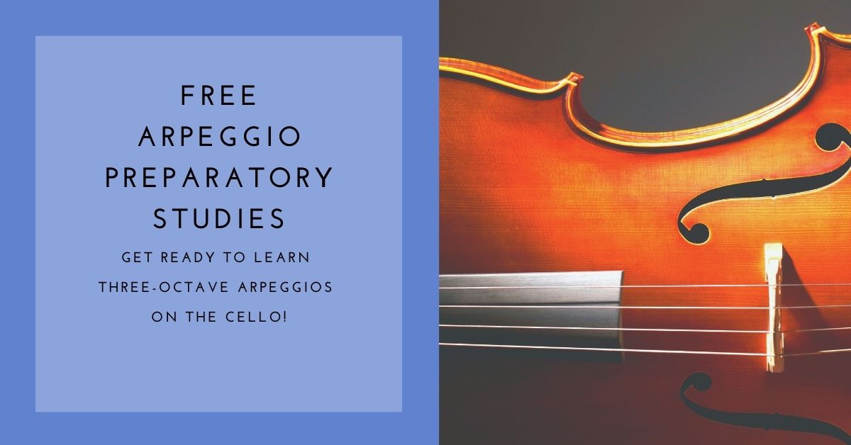 Learning Three-Octave Cello Arpeggios with Free Preparatory Studies!