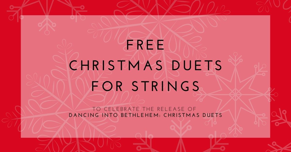 Free Christmas Duets for Strings to Celebrate New Book Releases!