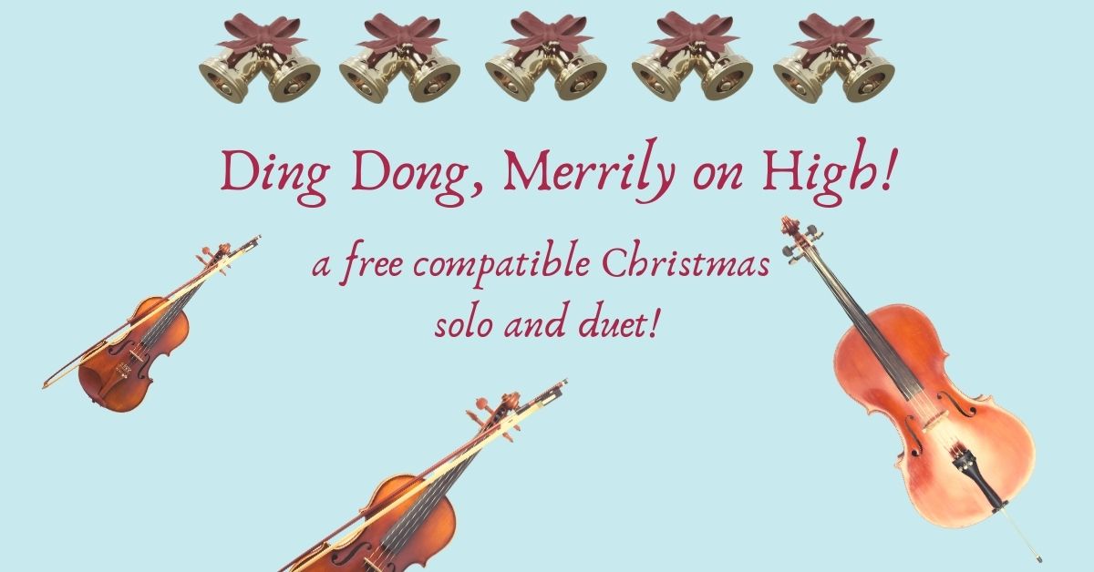 Another Free Christmas Solo/Duet for Strings: Ding, Dong Merrily on High!