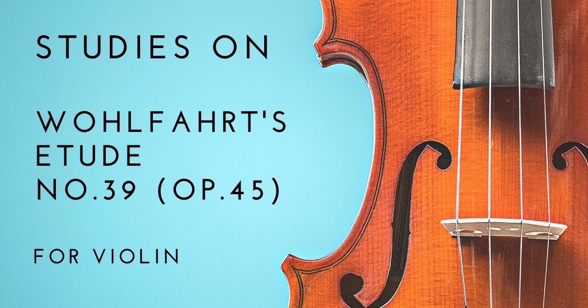 Free Violin Studies on Wohlfahrt Etude No. 39!