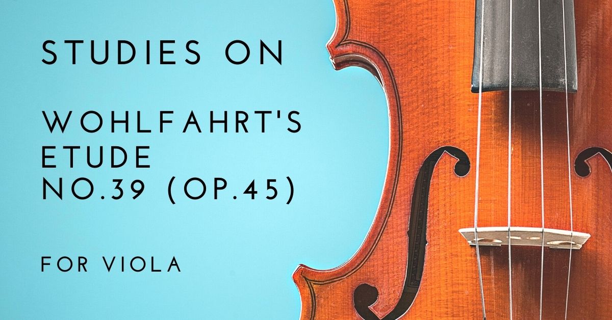 Free Viola Studies on Wohlfahrt Etude No. 39!